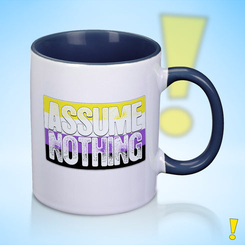 Assume Nothing Nonbinary Pride Flag Color Accent Mug